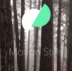 motion stills