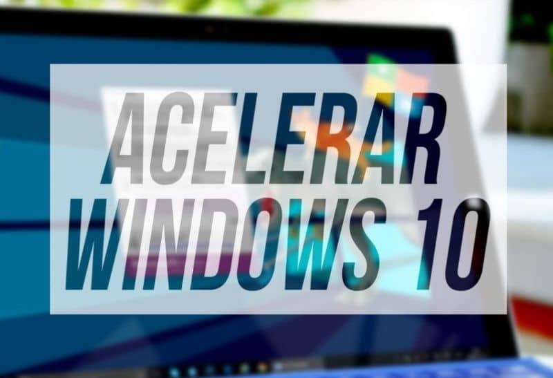 Acelerar windows 10