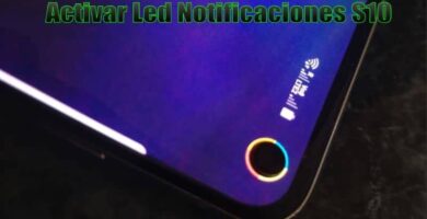 Activar led notificaciones S10