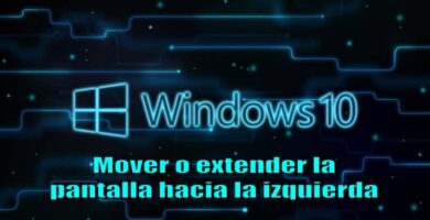 Mover o extender la pantalla hacia la izquierda en Windows 10