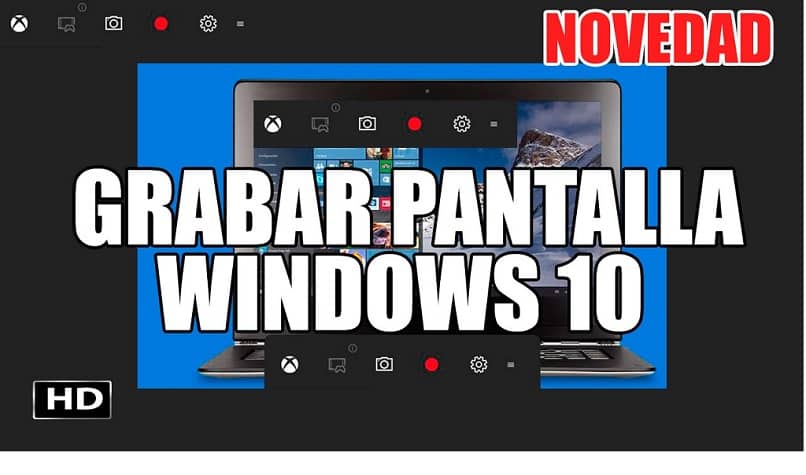grabar la pantalla de windows 10