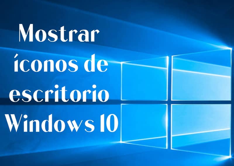 mostrar iconos de escritorio w10