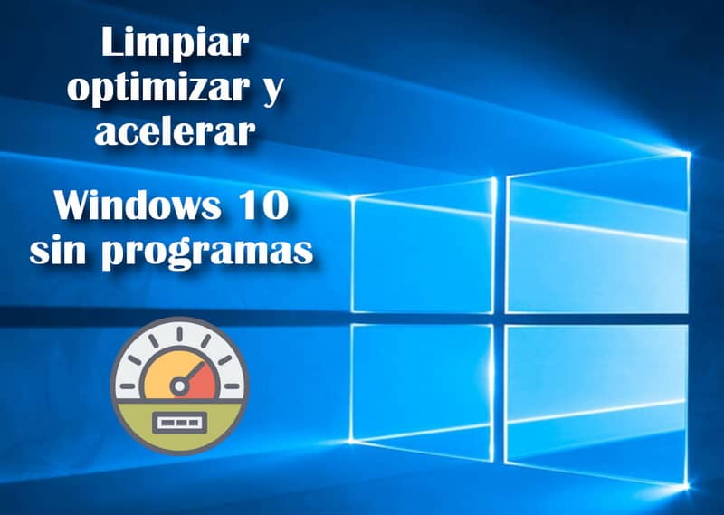 optimizar w10 sin programas