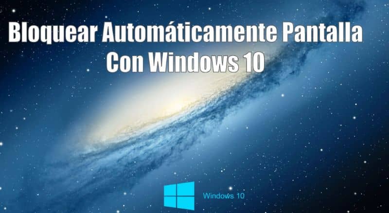 Bloquear pantalla con Windows 10