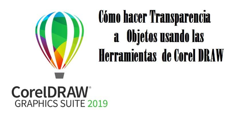 Hacer Transparencia Corel Draw