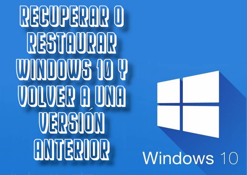 volver version anterior windows 10